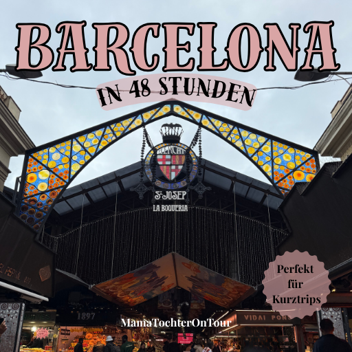 Barcelona in 48 Stunden