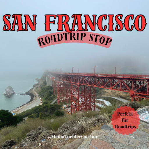 San Francisco – ein Roadtrip-Tag
